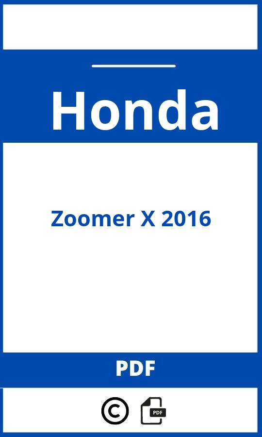 https://www.handleidi.ng/honda/zoomer-x-2016/handleiding;;Honda;Zoomer X 2016;honda-zoomer-x-2016;honda-zoomer-x-2016-pdf;https://autohandleidingen.com/wp-content/uploads/honda-zoomer-x-2016-pdf.jpg;https://autohandleidingen.com/honda-zoomer-x-2016-openen;524