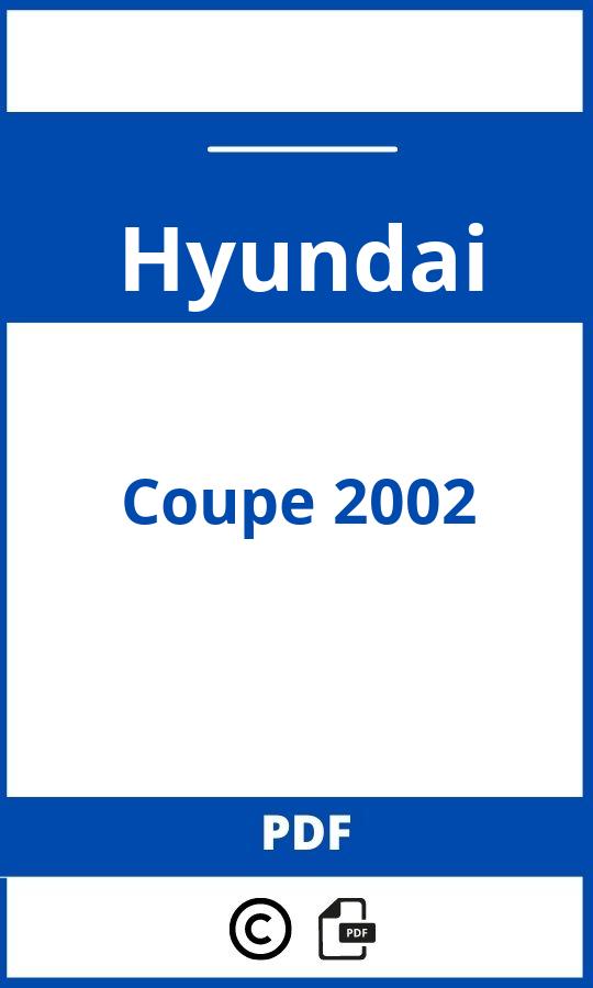 https://www.handleidi.ng/hyundai/coupe-2002/handleiding;hyundai coupe 2002;Hyundai;Coupe 2002;hyundai-coupe-2002;hyundai-coupe-2002-pdf;https://autohandleidingen.com/wp-content/uploads/hyundai-coupe-2002-pdf.jpg;https://autohandleidingen.com/hyundai-coupe-2002-openen;536