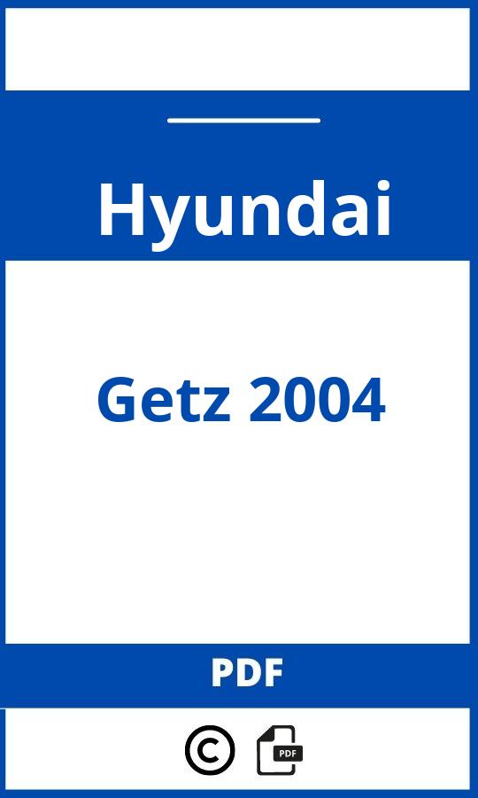 https://www.handleidi.ng/hyundai/getz-2004/handleiding;hyundai getz 2004;Hyundai;Getz 2004;hyundai-getz-2004;hyundai-getz-2004-pdf;https://autohandleidingen.com/wp-content/uploads/hyundai-getz-2004-pdf.jpg;https://autohandleidingen.com/hyundai-getz-2004-openen;572