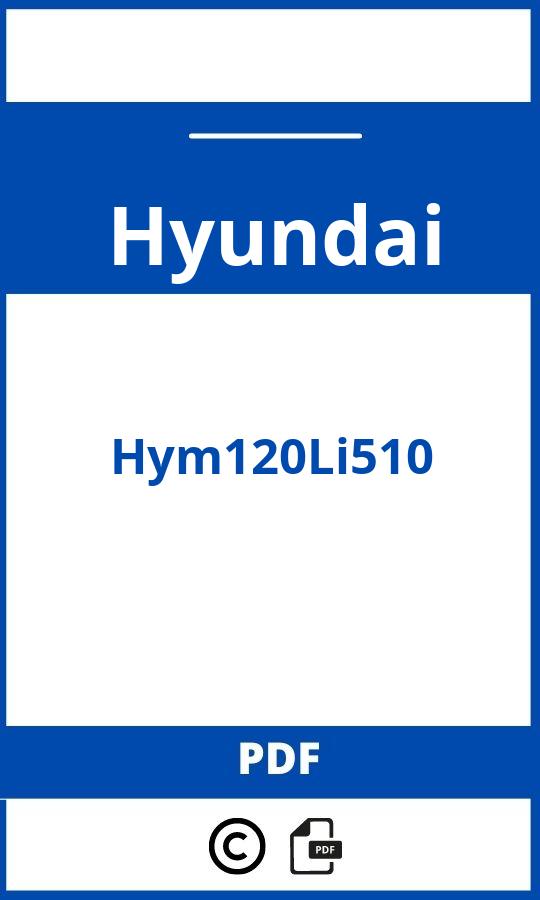 https://www.handleidi.ng/hyundai/hym120li510/handleiding;hyundai hym120li510;Hyundai;Hym120Li510;hyundai-hym120li510;hyundai-hym120li510-pdf;https://autohandleidingen.com/wp-content/uploads/hyundai-hym120li510-pdf.jpg;https://autohandleidingen.com/hyundai-hym120li510-openen;592