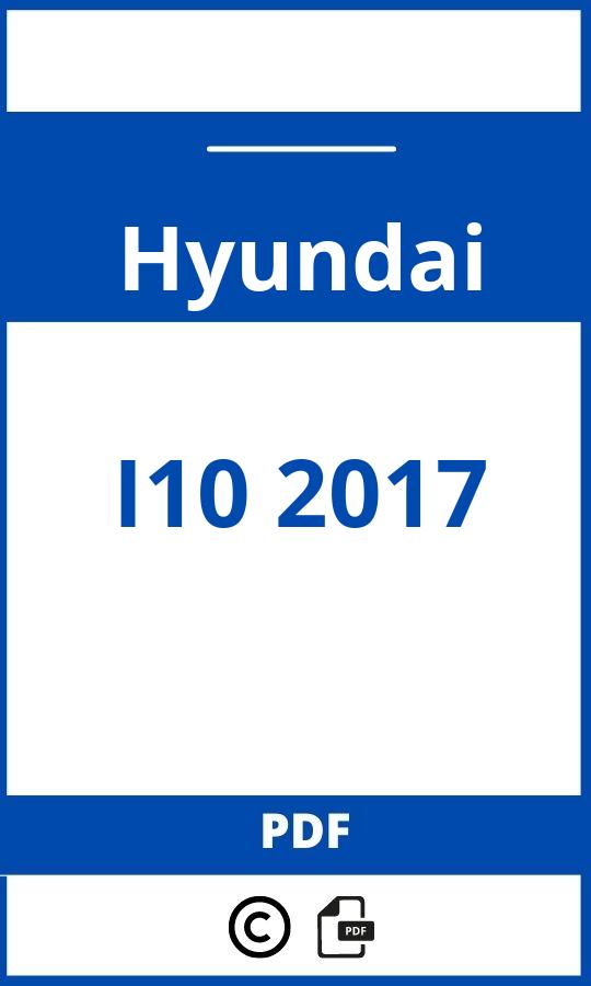 https://www.handleidi.ng/hyundai/i10-2017/handleiding;hyundai i10 2017;Hyundai;I10 2017;hyundai-i10-2017;hyundai-i10-2017-pdf;https://autohandleidingen.com/wp-content/uploads/hyundai-i10-2017-pdf.jpg;https://autohandleidingen.com/hyundai-i10-2017-openen;526