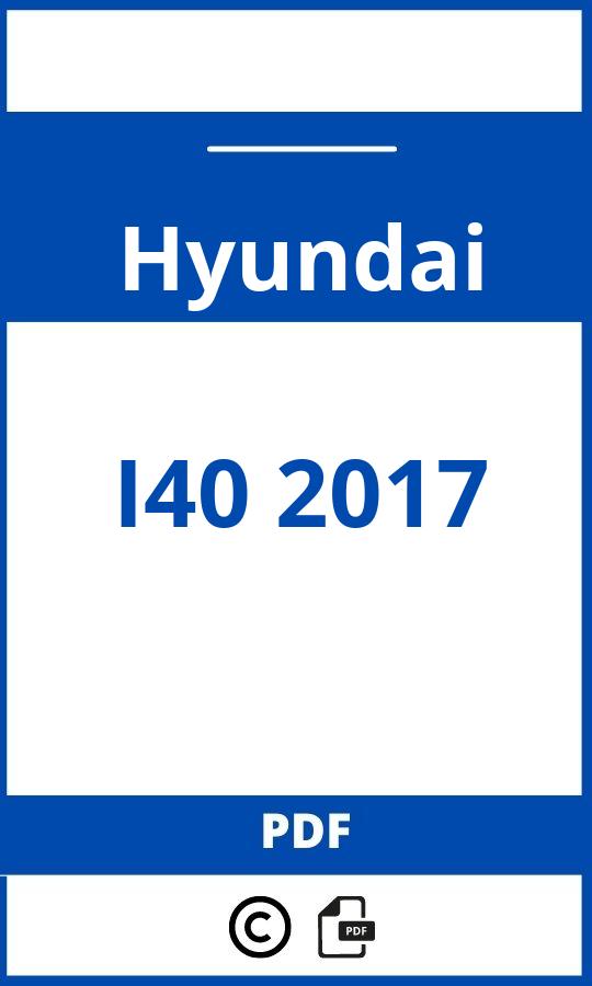 https://www.handleidi.ng/hyundai/i40-2017/handleiding;hyundai i40 problemen;Hyundai;I40 2017;hyundai-i40-2017;hyundai-i40-2017-pdf;https://autohandleidingen.com/wp-content/uploads/hyundai-i40-2017-pdf.jpg;https://autohandleidingen.com/hyundai-i40-2017-openen;309