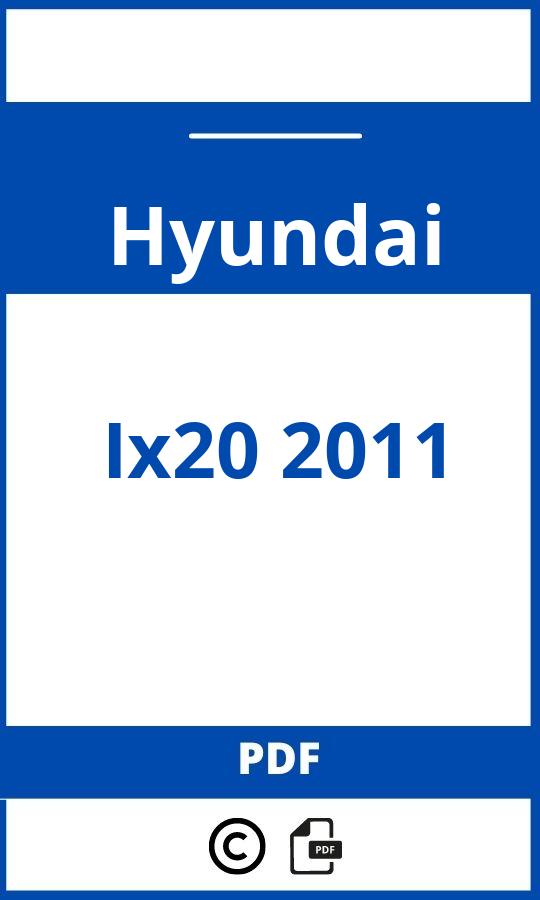 https://www.handleidi.ng/hyundai/ix20-2011/handleiding;hyundai ix20 2011;Hyundai;Ix20 2011;hyundai-ix20-2011;hyundai-ix20-2011-pdf;https://autohandleidingen.com/wp-content/uploads/hyundai-ix20-2011-pdf.jpg;https://autohandleidingen.com/hyundai-ix20-2011-openen;458