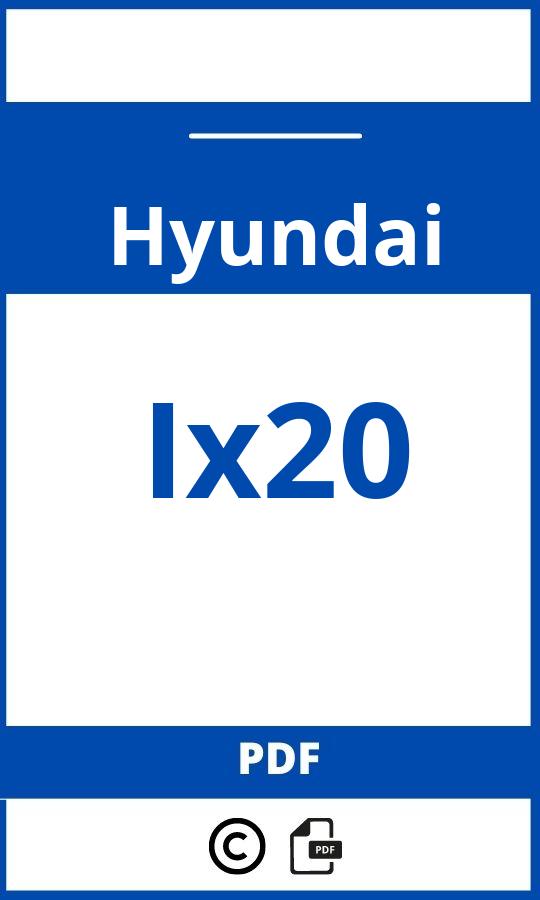 https://www.handleidi.ng/hyundai/ix20/handleiding;ix20 hyundai;Hyundai;Ix20;hyundai-ix20;hyundai-ix20-pdf;https://autohandleidingen.com/wp-content/uploads/hyundai-ix20-pdf.jpg;https://autohandleidingen.com/hyundai-ix20-openen;600