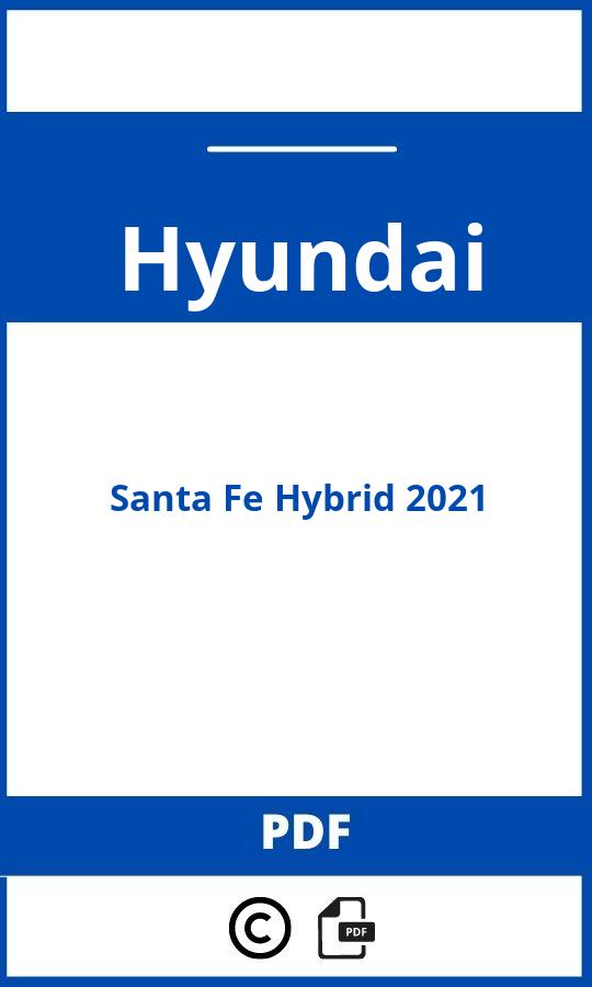 https://www.handleidi.ng/hyundai/santa-fe-hybrid-2021/handleiding;hyundai santa fe hybrid 2021;Hyundai;Santa Fe Hybrid 2021;hyundai-santa-fe-hybrid-2021;hyundai-santa-fe-hybrid-2021-pdf;https://autohandleidingen.com/wp-content/uploads/hyundai-santa-fe-hybrid-2021-pdf.jpg;https://autohandleidingen.com/hyundai-santa-fe-hybrid-2021-openen;457