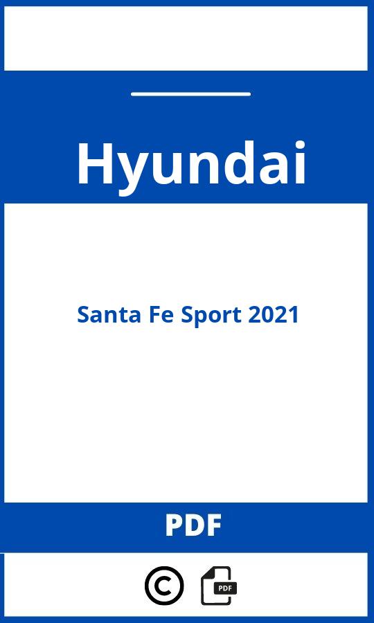 https://www.handleidi.ng/hyundai/santa-fe-sport-2021/handleiding;;Hyundai;Santa Fe Sport 2021;hyundai-santa-fe-sport-2021;hyundai-santa-fe-sport-2021-pdf;https://autohandleidingen.com/wp-content/uploads/hyundai-santa-fe-sport-2021-pdf.jpg;https://autohandleidingen.com/hyundai-santa-fe-sport-2021-openen;509