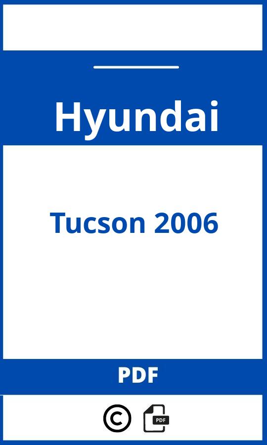 https://www.handleidi.ng/hyundai/tucson-2006/handleiding;citroen c4 picasso 2014;Hyundai;Tucson 2006;hyundai-tucson-2006;hyundai-tucson-2006-pdf;https://autohandleidingen.com/wp-content/uploads/hyundai-tucson-2006-pdf.jpg;https://autohandleidingen.com/hyundai-tucson-2006-openen;431