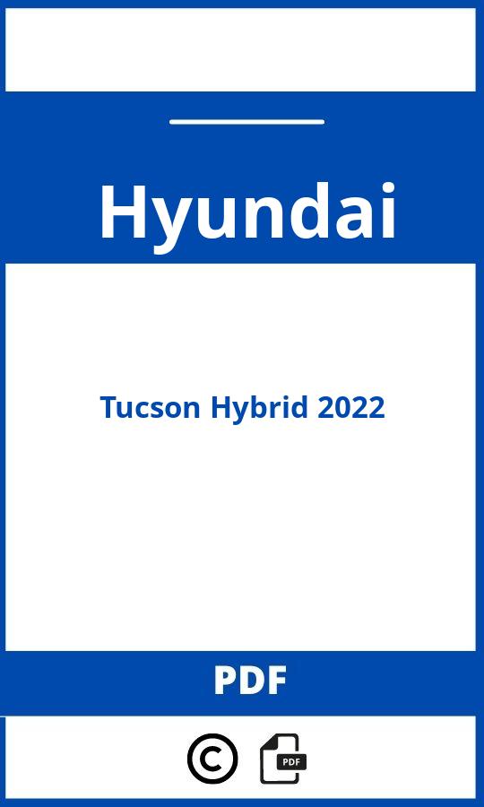 https://www.handleidi.ng/hyundai/tucson-hybrid-2022/handleiding;;Hyundai;Tucson Hybrid 2022;hyundai-tucson-hybrid-2022;hyundai-tucson-hybrid-2022-pdf;https://autohandleidingen.com/wp-content/uploads/hyundai-tucson-hybrid-2022-pdf.jpg;https://autohandleidingen.com/hyundai-tucson-hybrid-2022-openen;522