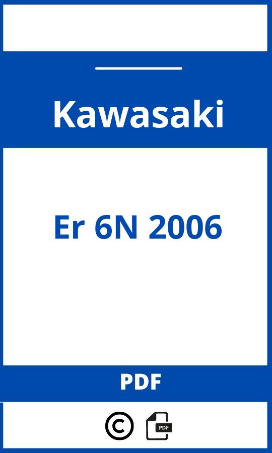 https://www.handleidi.ng/kawasaki/er-6n-2006/handleiding;kawasaki er6n 2006;Kawasaki;Er 6N 2006;kawasaki-er-6n-2006;kawasaki-er-6n-2006-pdf;https://autohandleidingen.com/wp-content/uploads/kawasaki-er-6n-2006-pdf.jpg;https://autohandleidingen.com/kawasaki-er-6n-2006-openen;324