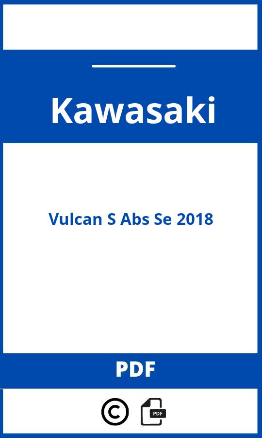 https://www.handleidi.ng/kawasaki/vulcan-s-abs-se-2018/handleiding;123 ignition handleiding;Kawasaki;Vulcan S Abs Se 2018;kawasaki-vulcan-s-abs-se-2018;kawasaki-vulcan-s-abs-se-2018-pdf;https://autohandleidingen.com/wp-content/uploads/kawasaki-vulcan-s-abs-se-2018-pdf.jpg;https://autohandleidingen.com/kawasaki-vulcan-s-abs-se-2018-openen;421