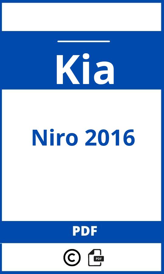https://www.handleidi.ng/kia/niro-2016/handleiding;kia niro 2016;Kia;Niro 2016;kia-niro-2016;kia-niro-2016-pdf;https://autohandleidingen.com/wp-content/uploads/kia-niro-2016-pdf.jpg;https://autohandleidingen.com/kia-niro-2016-openen;532
