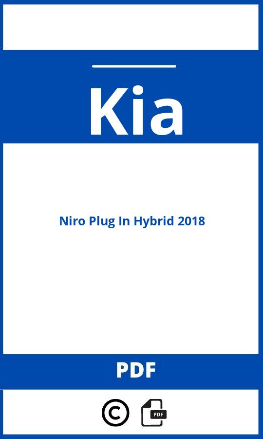 https://www.handleidi.ng/kia/niro-plug-in-hybrid-2018/handleiding;kia niro plug in;Kia;Niro Plug In Hybrid 2018;kia-niro-plug-in-hybrid-2018;kia-niro-plug-in-hybrid-2018-pdf;https://autohandleidingen.com/wp-content/uploads/kia-niro-plug-in-hybrid-2018-pdf.jpg;https://autohandleidingen.com/kia-niro-plug-in-hybrid-2018-openen;541