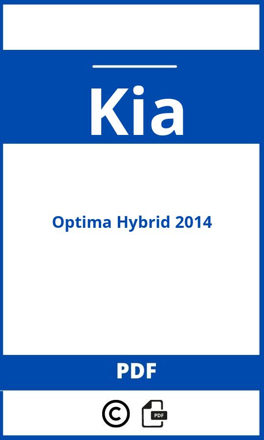 https://www.handleidi.ng/kia/optima-hybrid-2014/handleiding;ktm 1290 super adventure r;Kia;Optima Hybrid 2014;kia-optima-hybrid-2014;kia-optima-hybrid-2014-pdf;https://autohandleidingen.com/wp-content/uploads/kia-optima-hybrid-2014-pdf.jpg;https://autohandleidingen.com/kia-optima-hybrid-2014-openen;600