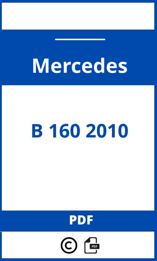 https://www.handleidi.ng/mercedes/b-160-2010/handleiding;mercedes b160;Mercedes;B 160 2010;mercedes-b-160-2010;mercedes-b-160-2010-pdf;https://autohandleidingen.com/wp-content/uploads/mercedes-b-160-2010-pdf.jpg;https://autohandleidingen.com/mercedes-b-160-2010-openen;558