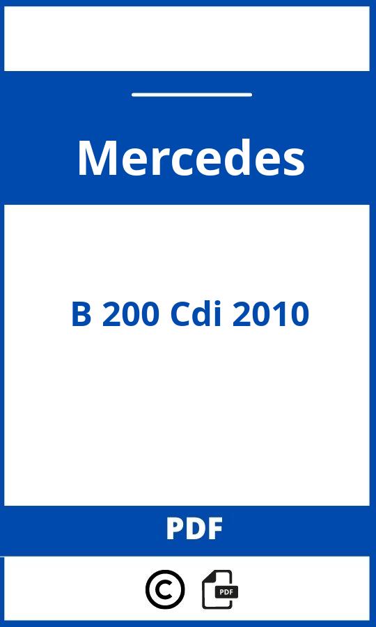 https://www.handleidi.ng/mercedes/b-200-cdi-2010/handleiding;mercedes 2010;Mercedes;B 200 Cdi 2010;mercedes-b-200-cdi-2010;mercedes-b-200-cdi-2010-pdf;https://autohandleidingen.com/wp-content/uploads/mercedes-b-200-cdi-2010-pdf.jpg;https://autohandleidingen.com/mercedes-b-200-cdi-2010-openen;336
