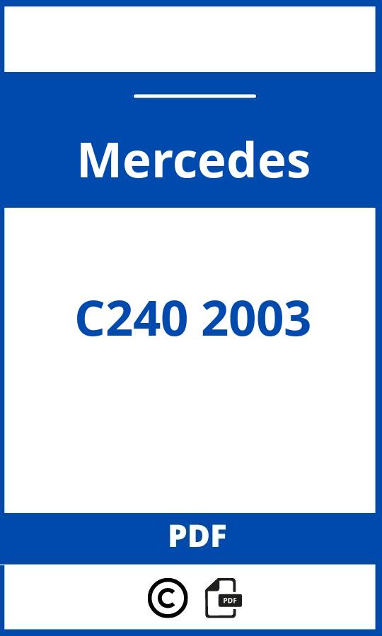 https://www.handleidi.ng/mercedes/c240-2003/handleiding;mercedes c240;Mercedes;C240 2003;mercedes-c240-2003;mercedes-c240-2003-pdf;https://autohandleidingen.com/wp-content/uploads/mercedes-c240-2003-pdf.jpg;https://autohandleidingen.com/mercedes-c240-2003-openen;336