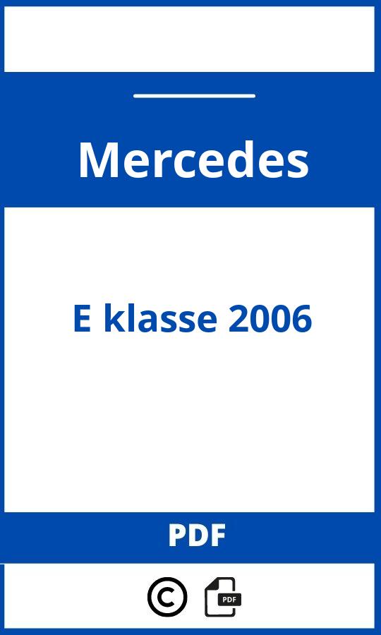 https://www.handleidi.ng/mercedes/e-class-2006/handleiding;handleiding mercedes e klasse;Mercedes;E klasse 2006;mercedes-e-klasse-2006;mercedes-e-klasse-2006-pdf;https://autohandleidingen.com/wp-content/uploads/mercedes-e-klasse-2006-pdf.jpg;https://autohandleidingen.com/mercedes-e-klasse-2006-openen;437