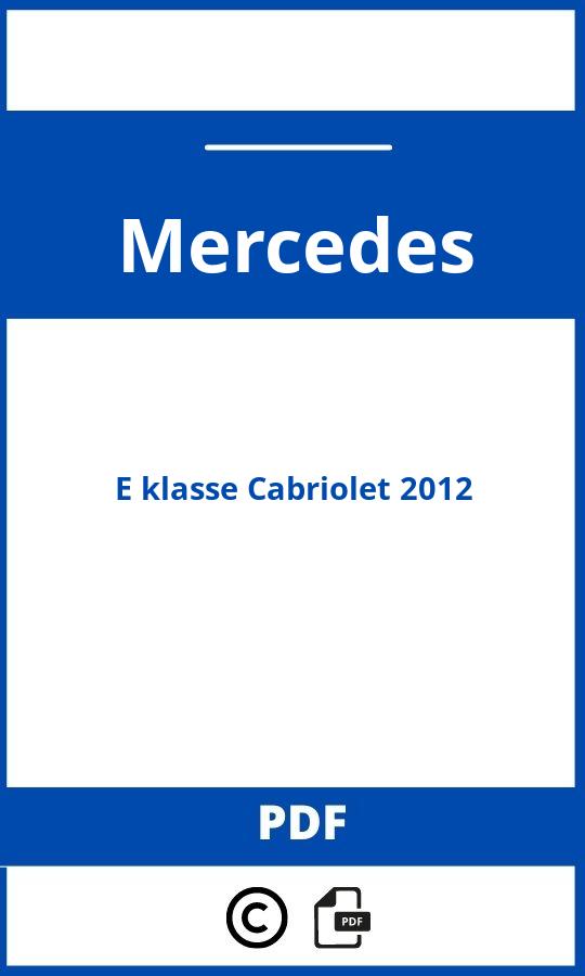 https://www.handleidi.ng/mercedes/e-class-cabriolet-2012/handleiding;yamaha rx v463;Mercedes;E klasse Cabriolet 2012;mercedes-e-klasse-cabriolet-2012;mercedes-e-klasse-cabriolet-2012-pdf;https://autohandleidingen.com/wp-content/uploads/mercedes-e-klasse-cabriolet-2012-pdf.jpg;https://autohandleidingen.com/mercedes-e-klasse-cabriolet-2012-openen;549