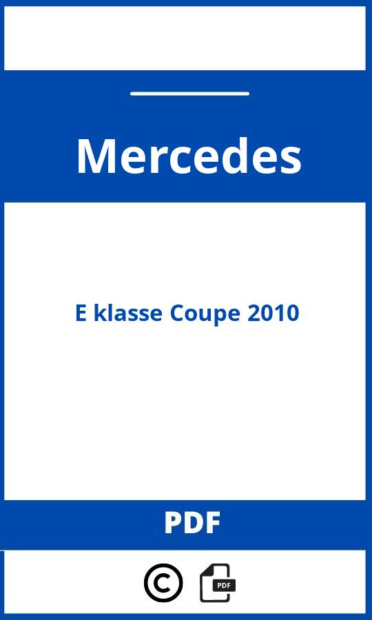 https://www.handleidi.ng/mercedes/e-class-coupe-2010/handleiding;mercedes e coupe 2010;Mercedes;E klasse Coupe 2010;mercedes-e-klasse-coupe-2010;mercedes-e-klasse-coupe-2010-pdf;https://autohandleidingen.com/wp-content/uploads/mercedes-e-klasse-coupe-2010-pdf.jpg;https://autohandleidingen.com/mercedes-e-klasse-coupe-2010-openen;414