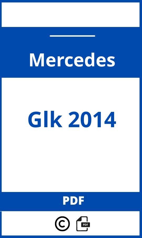 https://www.handleidi.ng/mercedes/glk-2014/handleiding;mercedes benz glk;Mercedes;Glk 2014;mercedes-glk-2014;mercedes-glk-2014-pdf;https://autohandleidingen.com/wp-content/uploads/mercedes-glk-2014-pdf.jpg;https://autohandleidingen.com/mercedes-glk-2014-openen;303