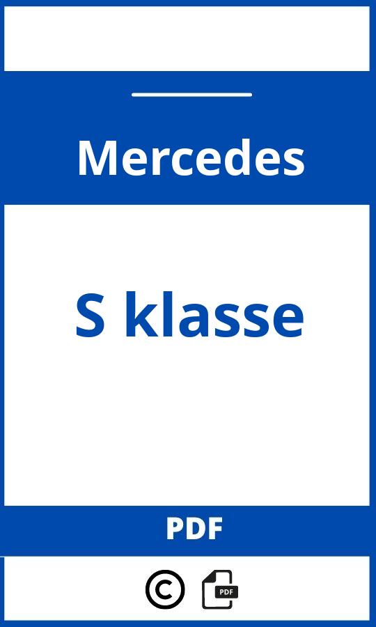 https://www.handleidi.ng/mercedes/s-class/handleiding;mercedes s class;Mercedes;S klasse;mercedes-s-klasse;mercedes-s-klasse-pdf;https://autohandleidingen.com/wp-content/uploads/mercedes-s-klasse-pdf.jpg;https://autohandleidingen.com/mercedes-s-klasse-openen;492