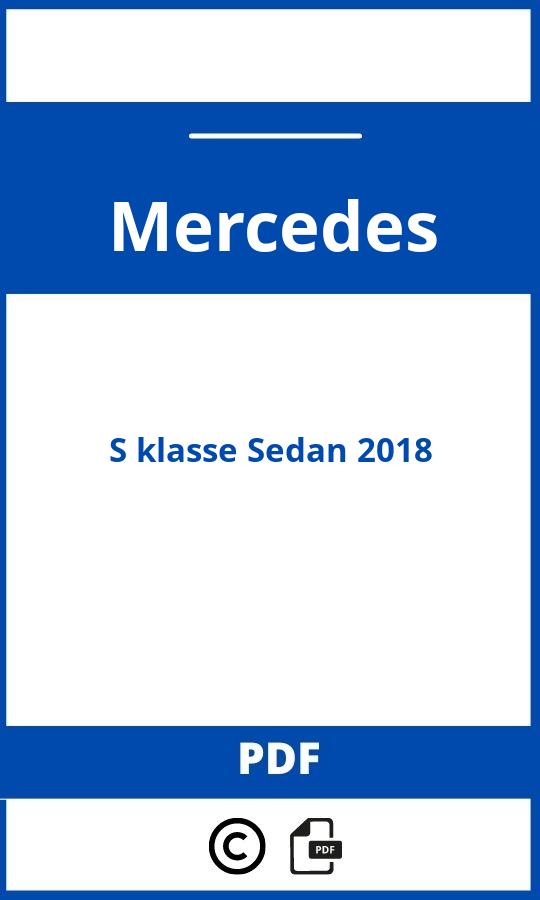 https://www.handleidi.ng/mercedes/s-class-sedan-2018/handleiding;s class mercedes;Mercedes;S klasse Sedan 2018;mercedes-s-klasse-sedan-2018;mercedes-s-klasse-sedan-2018-pdf;https://autohandleidingen.com/wp-content/uploads/mercedes-s-klasse-sedan-2018-pdf.jpg;https://autohandleidingen.com/mercedes-s-klasse-sedan-2018-openen;484