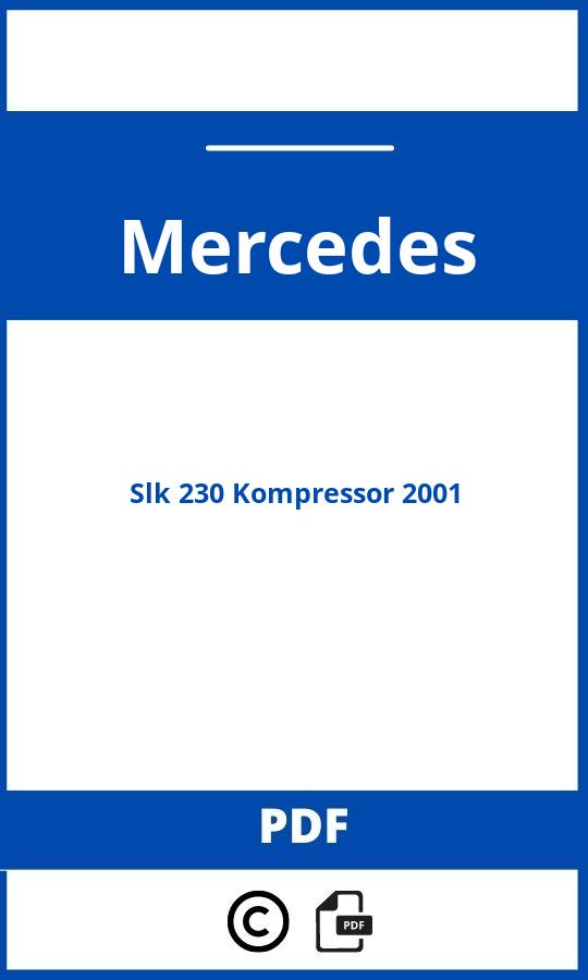 https://www.handleidi.ng/mercedes/slk-230-kompressor-2001/handleiding;mercedes slk 230 kompressor;Mercedes;Slk 230 Kompressor 2001;mercedes-slk-230-kompressor-2001;mercedes-slk-230-kompressor-2001-pdf;https://autohandleidingen.com/wp-content/uploads/mercedes-slk-230-kompressor-2001-pdf.jpg;https://autohandleidingen.com/mercedes-slk-230-kompressor-2001-openen;541