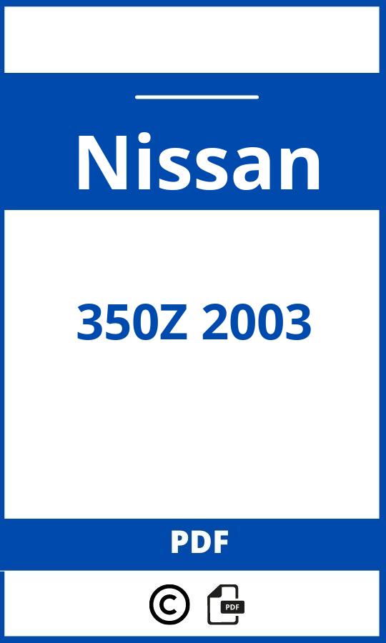 https://www.handleidi.ng/nissan/350z-2003/handleiding;nissan 350z 2003;Nissan;350Z 2003;nissan-350z-2003;nissan-350z-2003-pdf;https://autohandleidingen.com/wp-content/uploads/nissan-350z-2003-pdf.jpg;https://autohandleidingen.com/nissan-350z-2003-openen;430