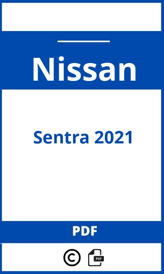https://www.handleidi.ng/nissan/sentra-2021/handleiding;sentra;Nissan;Sentra 2021;nissan-sentra-2021;nissan-sentra-2021-pdf;https://autohandleidingen.com/wp-content/uploads/nissan-sentra-2021-pdf.jpg;https://autohandleidingen.com/nissan-sentra-2021-openen;303