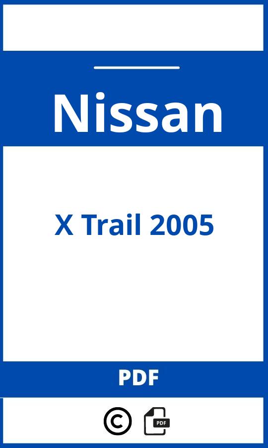 https://www.handleidi.ng/nissan/x-trail-2005/handleiding;;Nissan;X Trail 2005;nissan-x-trail-2005;nissan-x-trail-2005-pdf;https://autohandleidingen.com/wp-content/uploads/nissan-x-trail-2005-pdf.jpg;https://autohandleidingen.com/nissan-x-trail-2005-openen;576