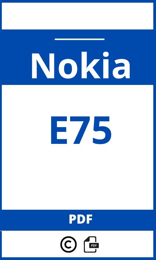 https://www.handleidi.ng/nokia/e75/handleiding;nokia e75;Nokia;E75;nokia-e75;nokia-e75-pdf;https://autohandleidingen.com/wp-content/uploads/nokia-e75-pdf.jpg;https://autohandleidingen.com/nokia-e75-openen;338