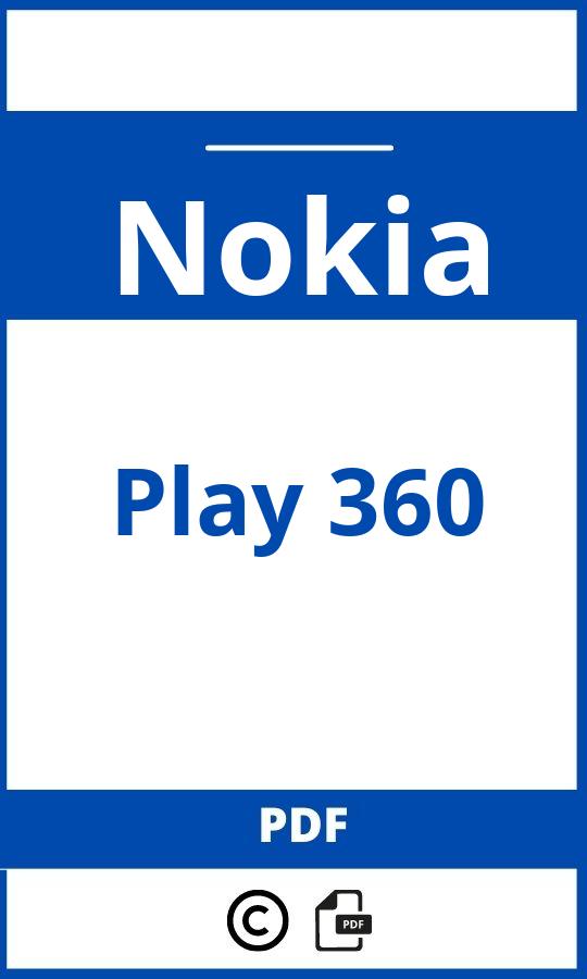 https://www.handleidi.ng/nokia/play-360/handleiding;nokia 360;Nokia;Play 360;nokia-play-360;nokia-play-360-pdf;https://autohandleidingen.com/wp-content/uploads/nokia-play-360-pdf.jpg;https://autohandleidingen.com/nokia-play-360-openen;461