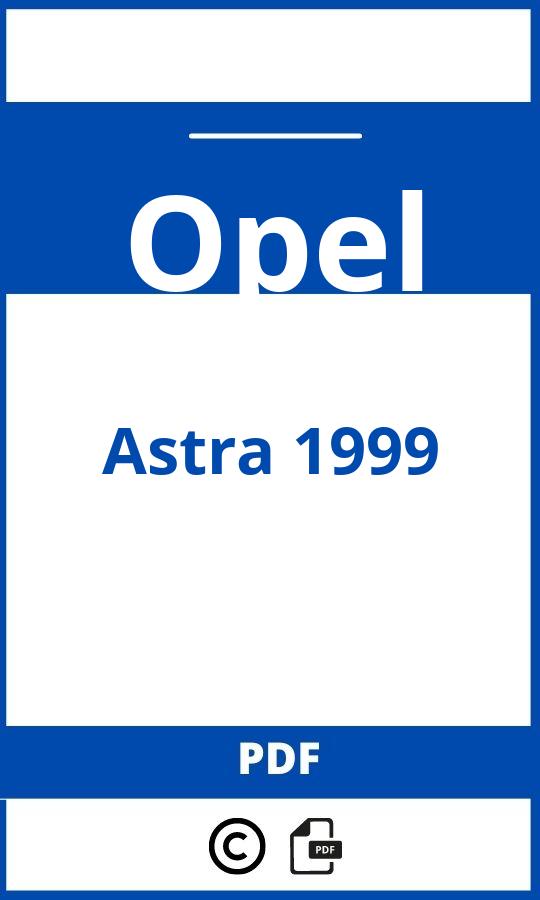 https://www.handleidi.ng/opel/astra-1999/handleiding;opel astra 1999;Opel;Astra 1999;opel-astra-1999;opel-astra-1999-pdf;https://autohandleidingen.com/wp-content/uploads/opel-astra-1999-pdf.jpg;https://autohandleidingen.com/opel-astra-1999-openen;592