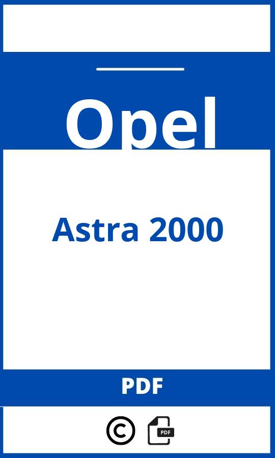 https://www.handleidi.ng/opel/astra-2000/handleiding;opel astra 2000;Opel;Astra 2000;opel-astra-2000;opel-astra-2000-pdf;https://autohandleidingen.com/wp-content/uploads/opel-astra-2000-pdf.jpg;https://autohandleidingen.com/opel-astra-2000-openen;408