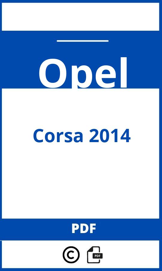 https://www.handleidi.ng/opel/corsa-2014/handleiding;opel corsa 2014;Opel;Corsa 2014;opel-corsa-2014;opel-corsa-2014-pdf;https://autohandleidingen.com/wp-content/uploads/opel-corsa-2014-pdf.jpg;https://autohandleidingen.com/opel-corsa-2014-openen;444