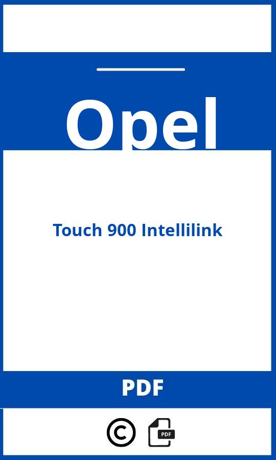 https://www.handleidi.ng/opel/touch-900-intellilink/handleiding;opel intellilink handleiding;Opel;Touch 900 Intellilink;opel-touch-900-intellilink;opel-touch-900-intellilink-pdf;https://autohandleidingen.com/wp-content/uploads/opel-touch-900-intellilink-pdf.jpg;https://autohandleidingen.com/opel-touch-900-intellilink-openen;448