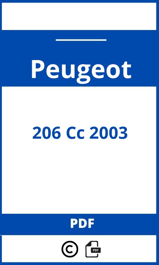 https://www.handleidi.ng/peugeot/206-cc-2003/handleiding;burstner viseo;Peugeot;206 Cc 2003;peugeot-206-cc-2003;peugeot-206-cc-2003-pdf;https://autohandleidingen.com/wp-content/uploads/peugeot-206-cc-2003-pdf.jpg;https://autohandleidingen.com/peugeot-206-cc-2003-openen;439