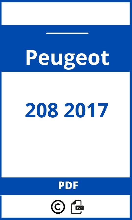 https://www.handleidi.ng/peugeot/208-2017/handleiding;peugeot 208 2017;Peugeot;208 2017;peugeot-208-2017;peugeot-208-2017-pdf;https://autohandleidingen.com/wp-content/uploads/peugeot-208-2017-pdf.jpg;https://autohandleidingen.com/peugeot-208-2017-openen;380