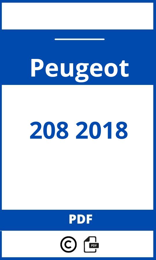 https://www.handleidi.ng/peugeot/208-2018/handleiding;peugeot 208 2018;Peugeot;208 2018;peugeot-208-2018;peugeot-208-2018-pdf;https://autohandleidingen.com/wp-content/uploads/peugeot-208-2018-pdf.jpg;https://autohandleidingen.com/peugeot-208-2018-openen;524