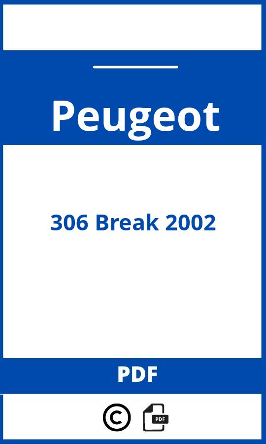 https://www.handleidi.ng/peugeot/306-break-2002/handleiding;peugeot 306 station;Peugeot;306 Break 2002;peugeot-306-break-2002;peugeot-306-break-2002-pdf;https://autohandleidingen.com/wp-content/uploads/peugeot-306-break-2002-pdf.jpg;https://autohandleidingen.com/peugeot-306-break-2002-openen;399