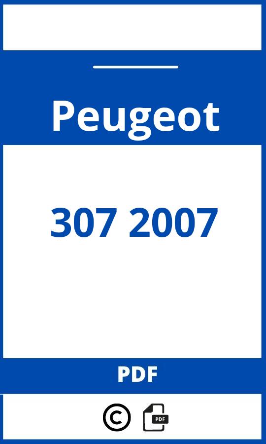 https://www.handleidi.ng/peugeot/307-2007/handleiding;peugeot 307 2007;Peugeot;307 2007;peugeot-307-2007;peugeot-307-2007-pdf;https://autohandleidingen.com/wp-content/uploads/peugeot-307-2007-pdf.jpg;https://autohandleidingen.com/peugeot-307-2007-openen;486