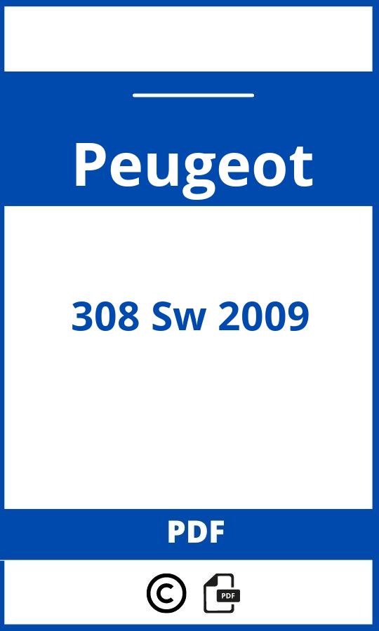 https://www.handleidi.ng/peugeot/308-sw-2009/handleiding;peugeot 308 sw 2009;Peugeot;308 Sw 2009;peugeot-308-sw-2009;peugeot-308-sw-2009-pdf;https://autohandleidingen.com/wp-content/uploads/peugeot-308-sw-2009-pdf.jpg;https://autohandleidingen.com/peugeot-308-sw-2009-openen;346