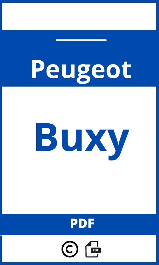 https://www.handleidi.ng/peugeot/buxy/handleiding;fjr1300a;Peugeot;Buxy;peugeot-buxy;peugeot-buxy-pdf;https://autohandleidingen.com/wp-content/uploads/peugeot-buxy-pdf.jpg;https://autohandleidingen.com/peugeot-buxy-openen;458