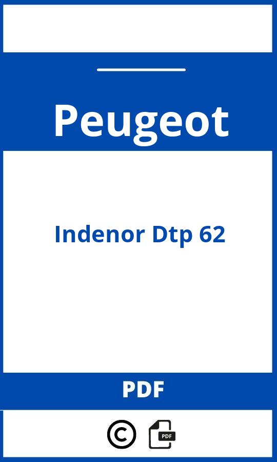 https://www.handleidi.ng/peugeot/indenor-dtp-62/handleiding;;Peugeot;Indenor Dtp 62;peugeot-indenor-dtp-62;peugeot-indenor-dtp-62-pdf;https://autohandleidingen.com/wp-content/uploads/peugeot-indenor-dtp-62-pdf.jpg;https://autohandleidingen.com/peugeot-indenor-dtp-62-openen;372