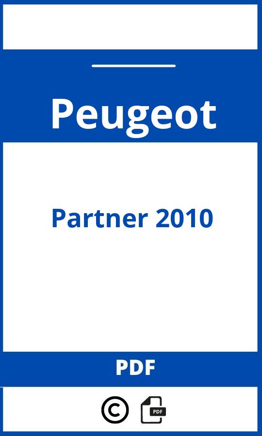 https://www.handleidi.ng/peugeot/partner-2010/handleiding;peugeot partner 2010;Peugeot;Partner 2010;peugeot-partner-2010;peugeot-partner-2010-pdf;https://autohandleidingen.com/wp-content/uploads/peugeot-partner-2010-pdf.jpg;https://autohandleidingen.com/peugeot-partner-2010-openen;582