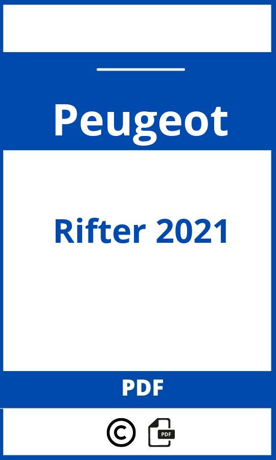 https://www.handleidi.ng/peugeot/rifter-2021/handleiding;;Peugeot;Rifter 2021;peugeot-rifter-2021;peugeot-rifter-2021-pdf;https://autohandleidingen.com/wp-content/uploads/peugeot-rifter-2021-pdf.jpg;https://autohandleidingen.com/peugeot-rifter-2021-openen;333