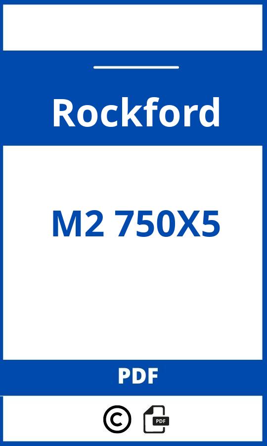 https://www.handleidi.ng/rockford/m2-750x5/handleiding;;Rockford;M2 750X5;rockford-m2-750x5;rockford-m2-750x5-pdf;https://autohandleidingen.com/wp-content/uploads/rockford-m2-750x5-pdf.jpg;https://autohandleidingen.com/rockford-m2-750x5-openen;316