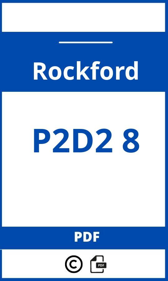 https://www.handleidi.ng/rockford/p2d2-8/handleiding;;Rockford;P2D2 8;rockford-p2d2-8;rockford-p2d2-8-pdf;https://autohandleidingen.com/wp-content/uploads/rockford-p2d2-8-pdf.jpg;https://autohandleidingen.com/rockford-p2d2-8-openen;567