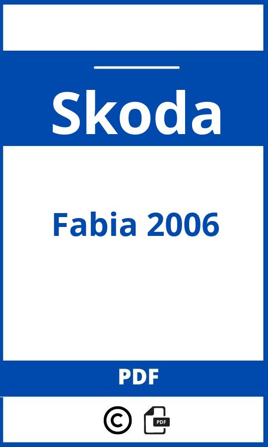 https://www.handleidi.ng/skoda/fabia-2006/handleiding;skoda fabia 2006;Skoda;Fabia 2006;skoda-fabia-2006;skoda-fabia-2006-pdf;https://autohandleidingen.com/wp-content/uploads/skoda-fabia-2006-pdf.jpg;https://autohandleidingen.com/skoda-fabia-2006-openen;511