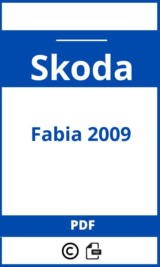 https://www.handleidi.ng/skoda/fabia-2009/handleiding;skoda fabia 2009;Skoda;Fabia 2009;skoda-fabia-2009;skoda-fabia-2009-pdf;https://autohandleidingen.com/wp-content/uploads/skoda-fabia-2009-pdf.jpg;https://autohandleidingen.com/skoda-fabia-2009-openen;559